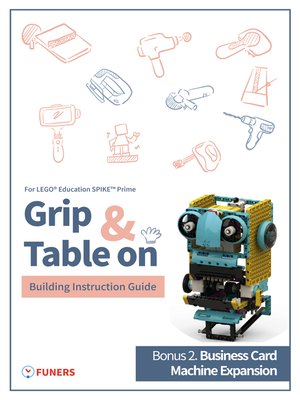 cover image of SPIKE Prime Bonus 2. Business Card Machine Expansion Building Instruction Guide